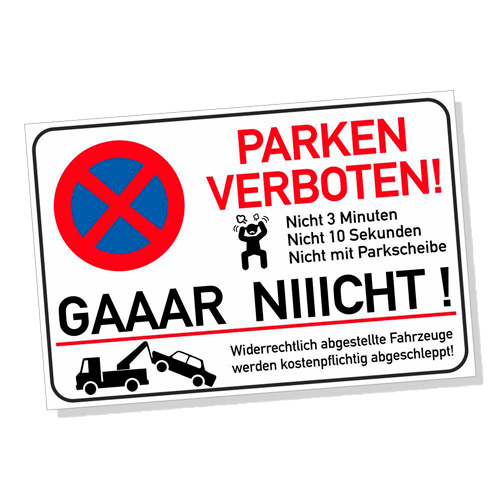 GAL 0124 Parkverbotsschild LUSTIG witzig Parken verboten DRU 0114
