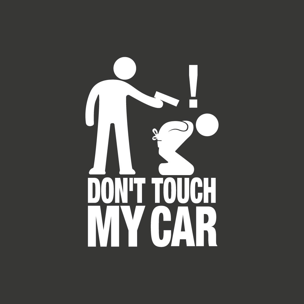 FUN 008 Do not touch my car