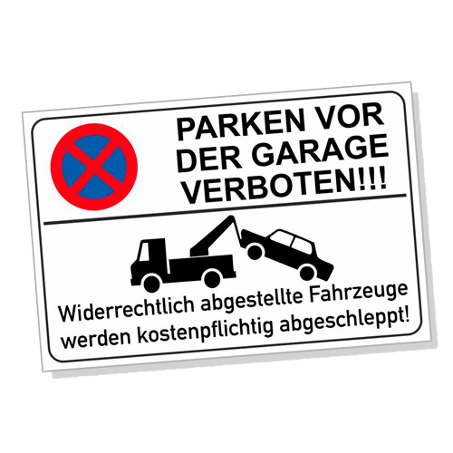 GAL 0167 Parkverbotsschild PARKEN VOR DER GARAGE VERBOTEN DRU 0117